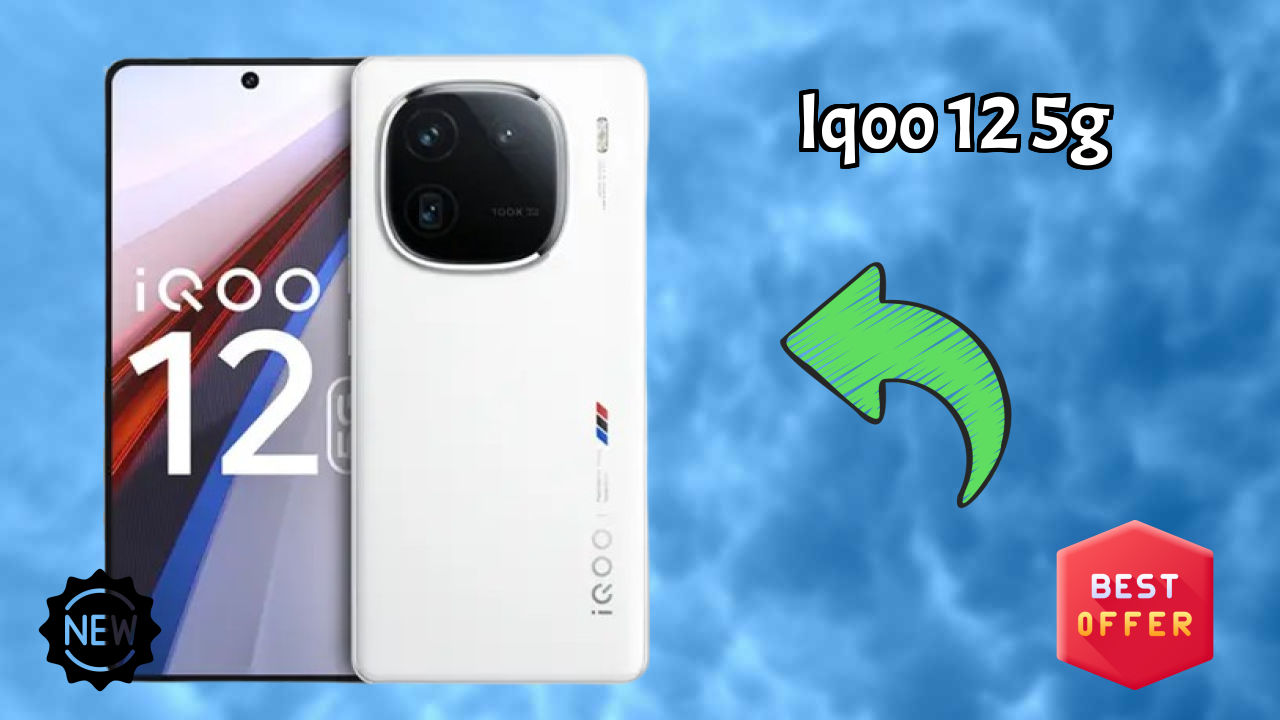 IQOO 12 5G 2026 Expert Comparison – Which Performs Better?
