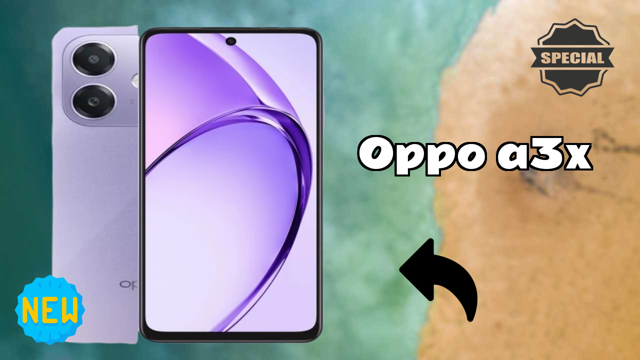 OPPO A3X Battery Life: 5100 MAh How Long Lasts