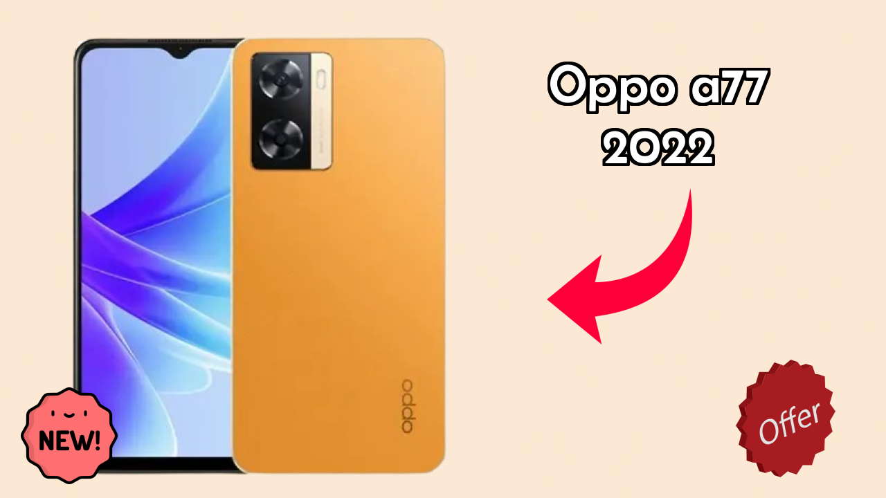 OPPO A77 2022 Battery Life: 5000 MAh How Long Lasts