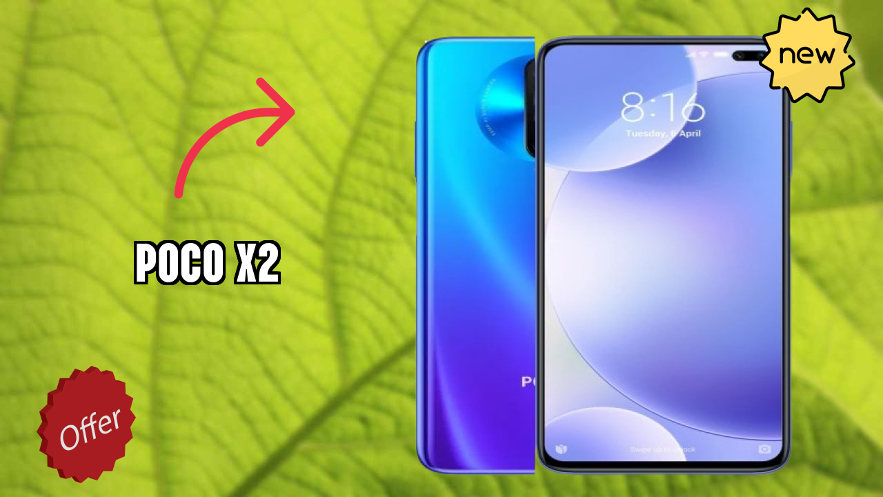 Poco POCO X2 - Complete Guide & Best Deals