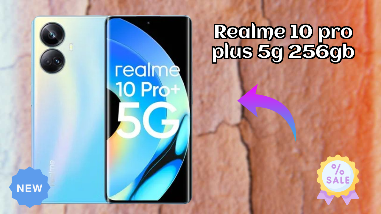 Realme 10 Pro Plus 5G 256GB at ₹22,000 - Everything You Need to Know