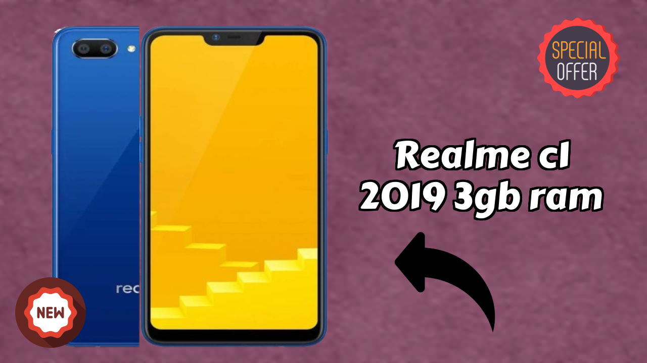Realme C1 2019 3GB RAM 2026 Best Features Explained
