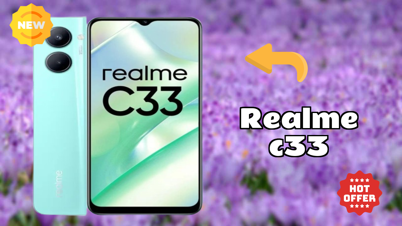 Is Realme C33 Good for Photography? 50 MP + 0.3 MP Rear Camera Review