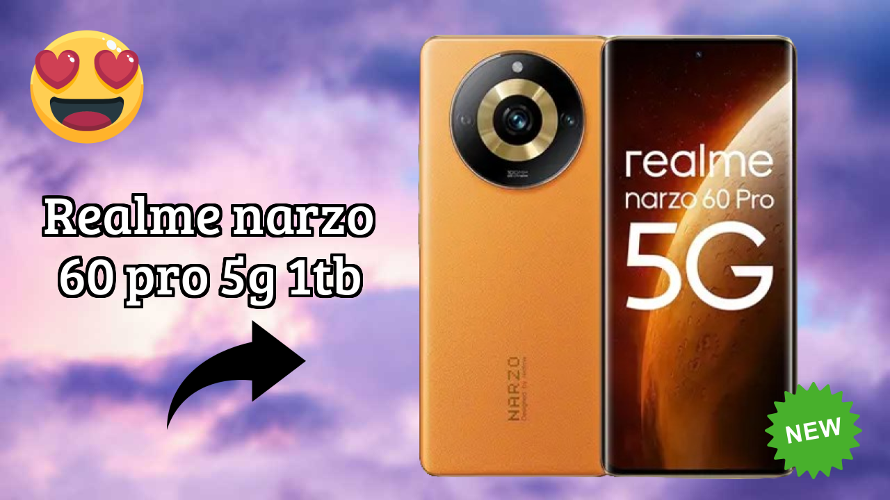 Realme Narzo 60 Pro 5G 1TB 2026 Best Features Explained