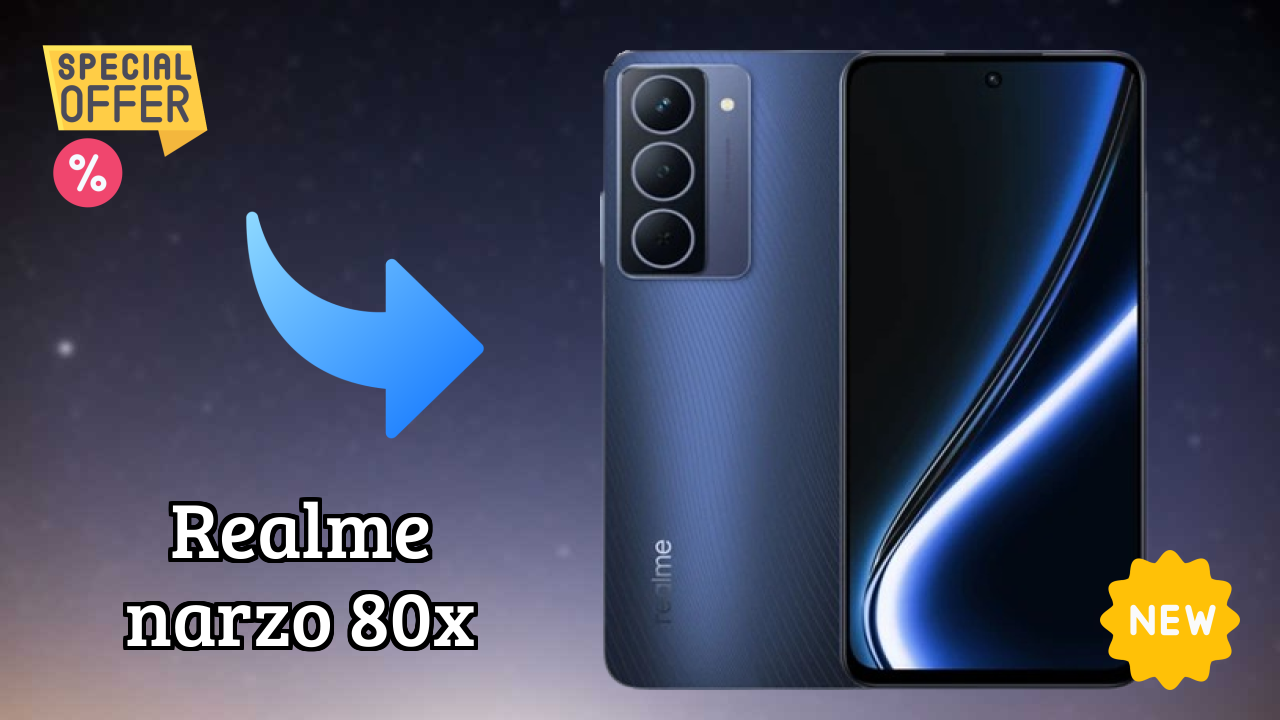 2026 Realme Narzo 80X: Best Smartphone in World for All Smartphone U