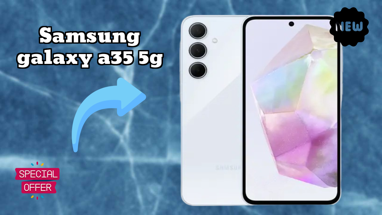 Samsung Galaxy A35 5G Display Technology: Super AMOLED Review