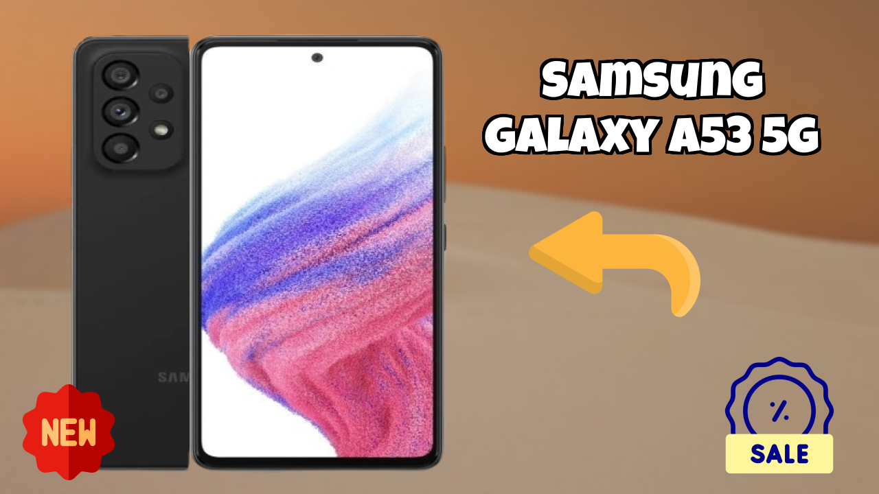 Samsung Galaxy A53 5G Battery Life: 5000 MAh Charging Analysis