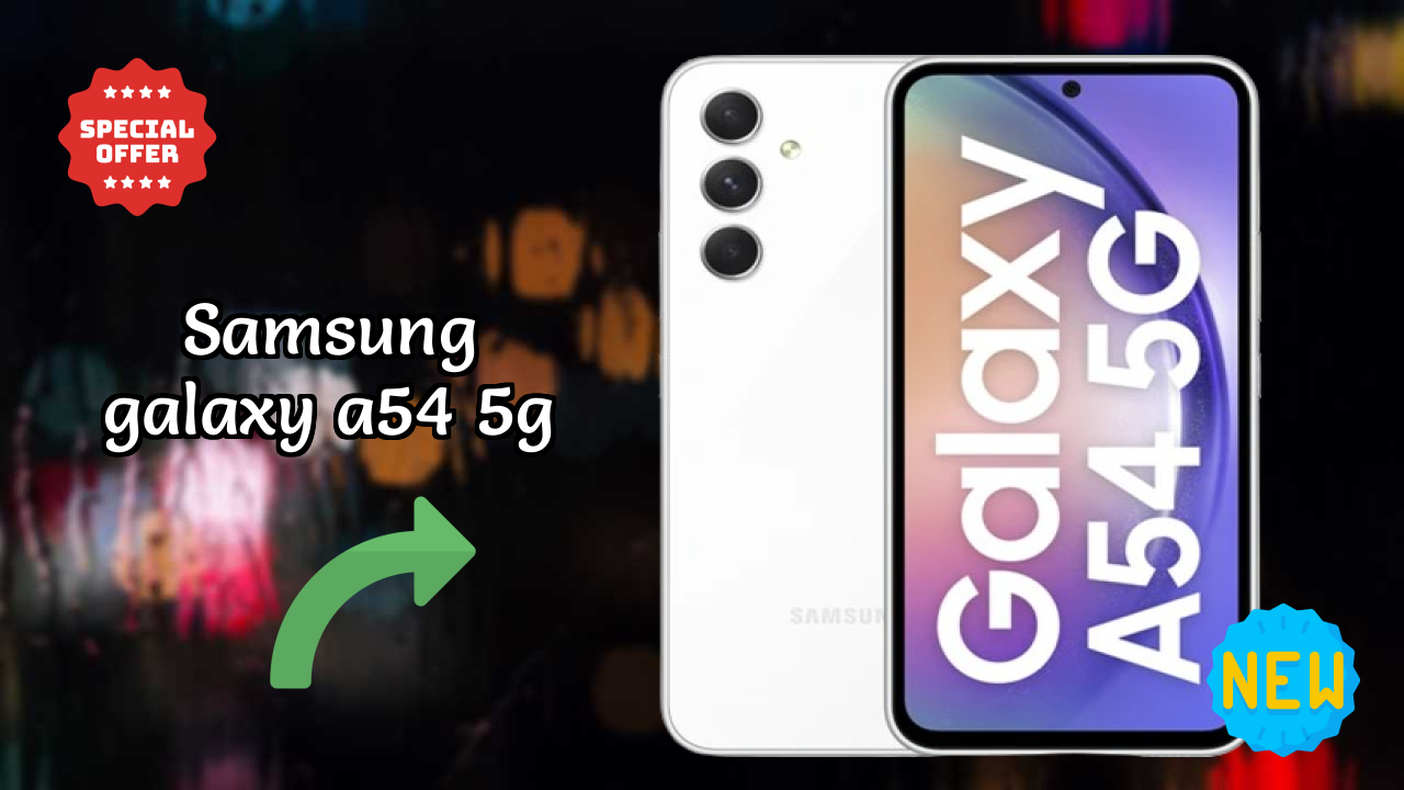 Samsung Galaxy A54 5G 2026 vs Market Competition – Expert Verdict
