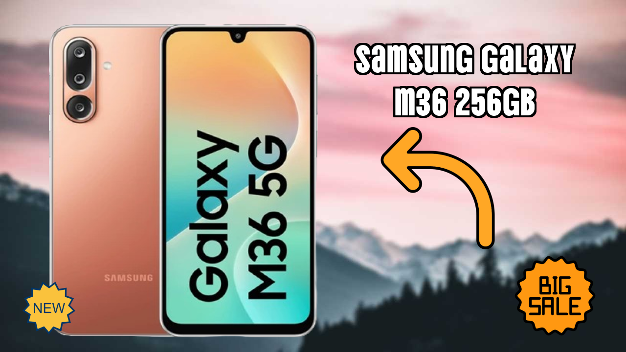 Samsung Galaxy M36 256GB Price Review: ₹17,499 Worth the Money?