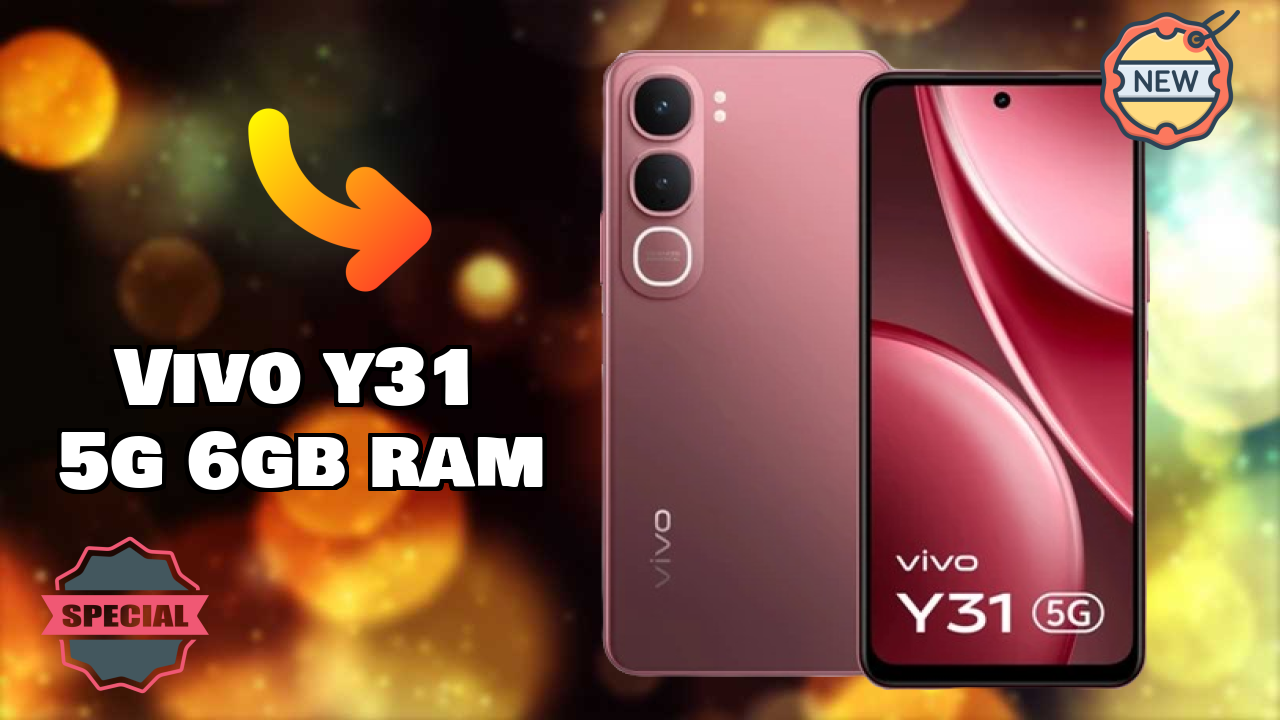 Vivo Y31 5G 6GB RAM 2026 Specs Breakdown – Competitive Review

