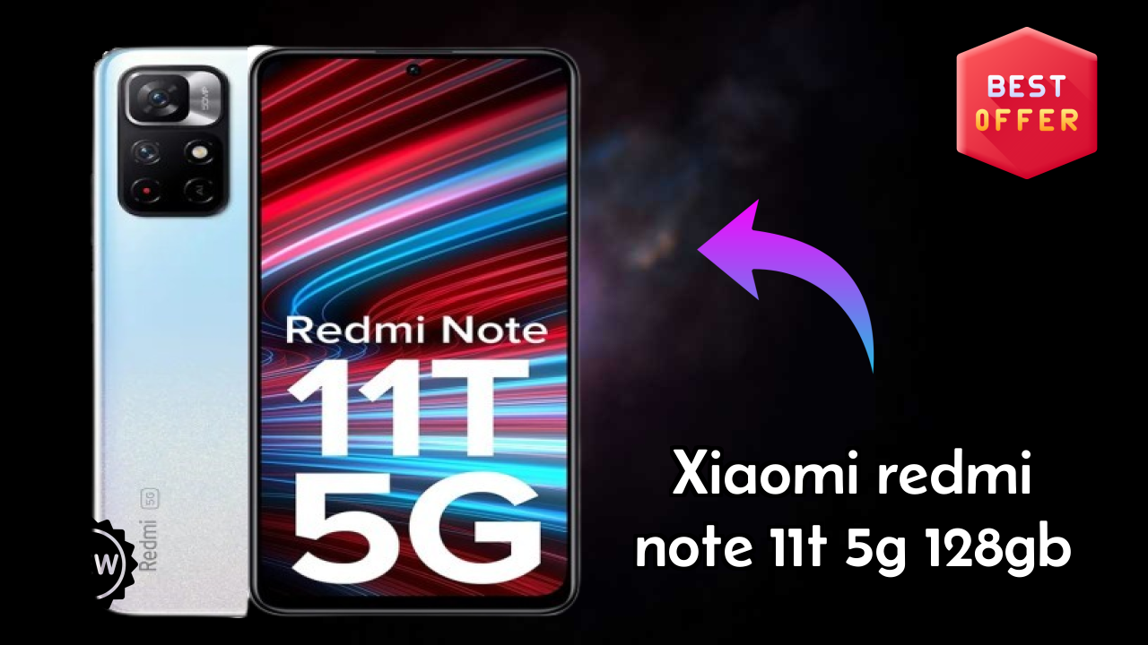Xiaomi Redmi Note 11T 5G 128GB Display Analysis: 6.6 Inches (16.76 Cm) Screen