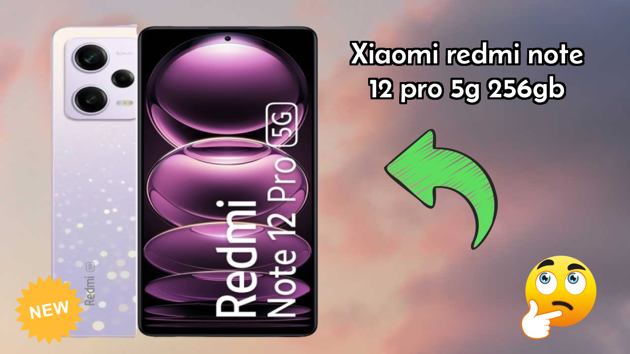 2026 Xiaomi Redmi Note 12 Pro 5G 256GB: Best Smartphone in World for All Smartphone U